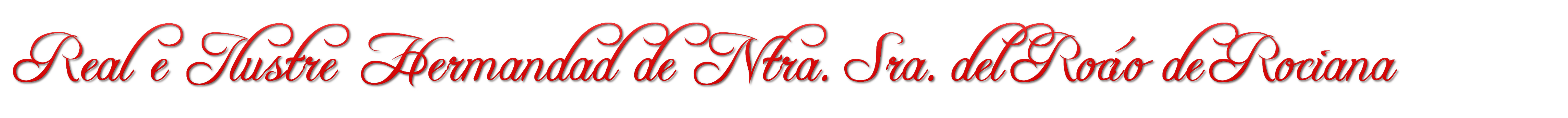 Real e Ilustre Hermandad de Ntra. Sra. del Rocio de Rociana